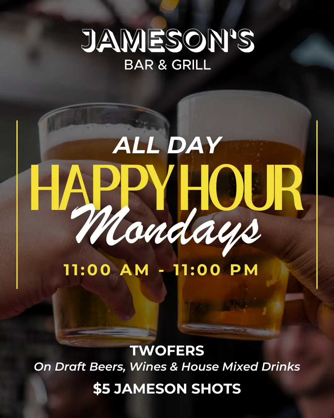 All-day happy hour every Monday at Jameson's Bar & Grill in Hauppauge, NY